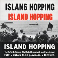 Island Hopping Propaganda